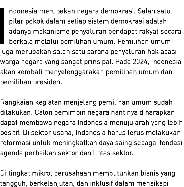 Indonesia merupakan negara demokrasi. Salah satu pilar pokok dalam setiap sistem demokrasi adalah adanya mekanisme pe...