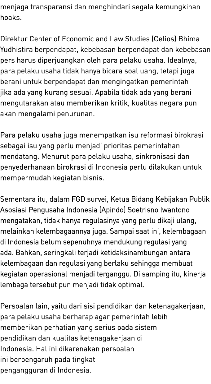 menjaga transparansi dan menghindari segala kemungkinan hoaks. Direktur Center of Economic and Law Studies (Celios) B...