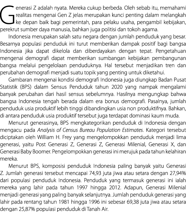 Generasi Z adalah nyata. Mereka cukup berbeda. Oleh sebab itu, memahami realitas mengenai Gen Z jelas merupakan kunci...